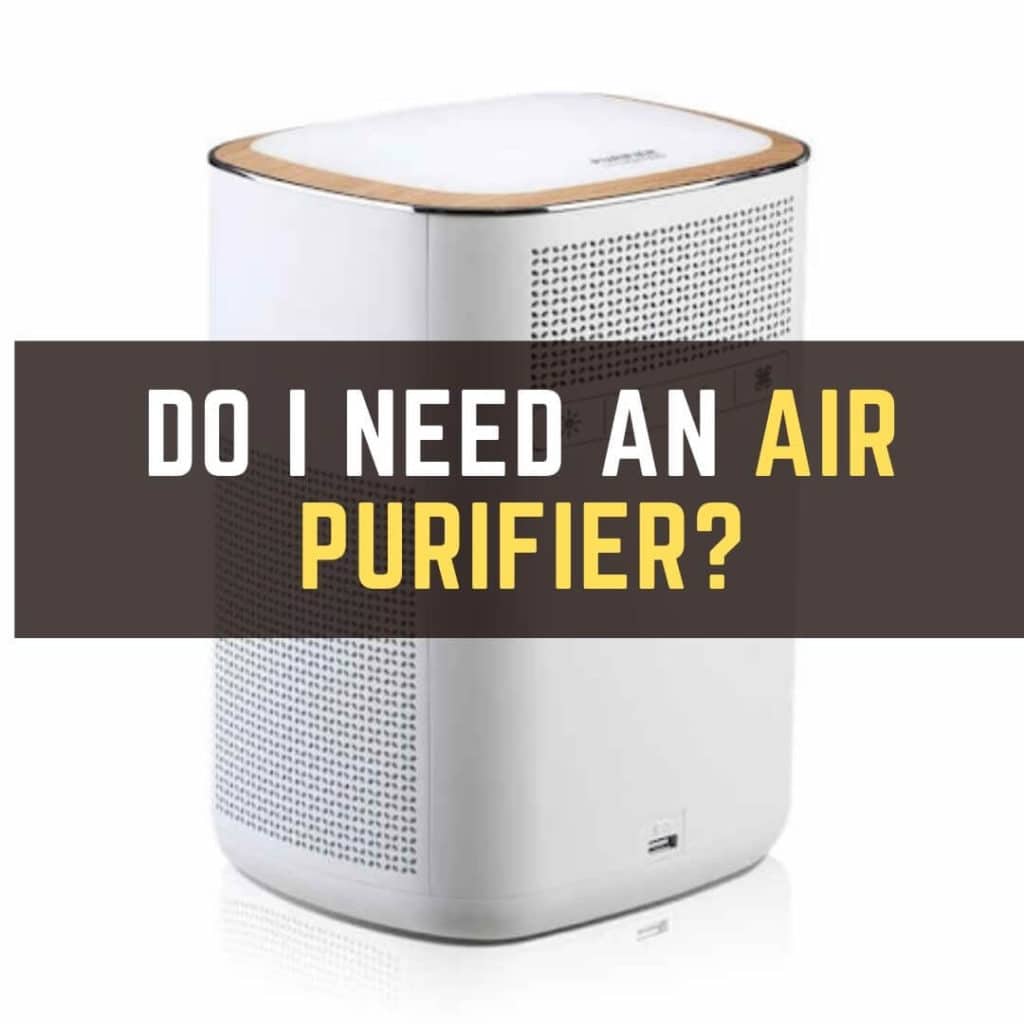 Ai-je besoin d'un purificateur d'air ?