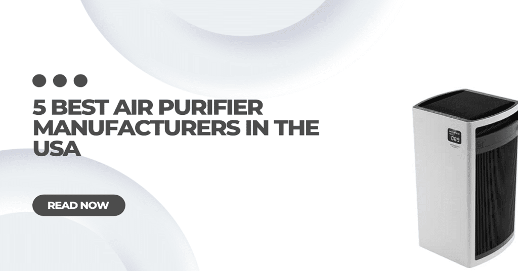5 Best Air Purifier Manufacturers in the USA